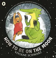 Jak být na Měsíci - How to Be on the Moon