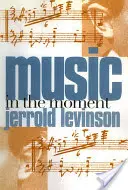 Music in the Moment