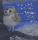 Sova, která se bála tmy - The Owl Who Was Afraid of the Dark