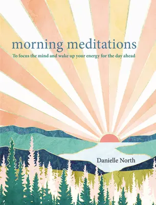 Ranní meditace - K soustředění mysli a probuzení energie na nadcházející den - Morning Meditations - To focus the mind and wake up your energy for the day ahead