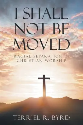 Nebudu se hýbat - I Shall Not Be Moved