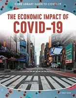Ekonomický dopad Covid-19 - The Economic Impact of Covid-19