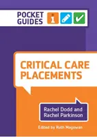 Stáže v intenzivní péči - kapesní průvodce (Dodd Rachel (Queen Margaret University)) - Critical Care Placements - A Pocket Guide (Dodd Rachel (Queen Margaret University))