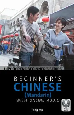 Čínština pro začátečníky (mandarínština) s online zvukovou nahrávkou - Beginner's Chinese (Mandarin) with Online Audio