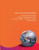 Environmental Science: Pearson New International Edition - Toward a Sustainable Future (K udržitelné budoucnosti) - Environmental Science: Pearson New International Edition - Toward a Sustainable Future