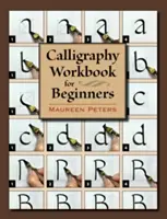 Cvičebnice kaligrafie pro začátečníky - Calligraphy Workbook for Beginners