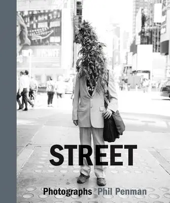 Ulice: Fotografie - Street: Photographs