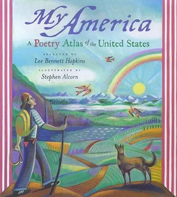 Moje Amerika: Poetický atlas Spojených států - My America: A Poetry Atlas of the United States