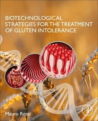 Biotechnologické strategie pro léčbu nesnášenlivosti lepku - Biotechnological Strategies for the Treatment of Gluten Intolerance
