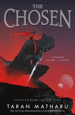 Vyvolený: Kniha 1: Vyvolený: Uchazeč - The Chosen: Contender Book 1
