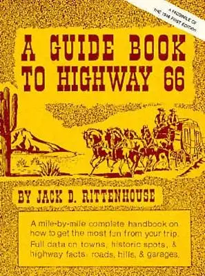 Průvodce po dálnici 66: Faksimile prvního vydání z roku 1946 - A Guide Book to Highway 66: A Facsimile of the 1946 First Edition
