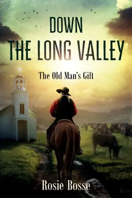 Dolů dlouhým údolím (kniha č. 4) - Down the Long Valley (Book #4)