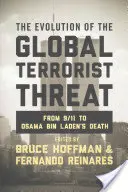 Vývoj globální teroristické hrozby: Od 11. září po smrt Usámy bin Ládina - The Evolution of the Global Terrorist Threat: From 9/11 to Osama Bin Laden's Death