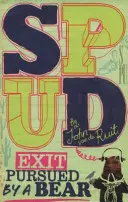 Spud: Exit, pronásledován medvědem - Spud: Exit, Pursued by a Bear