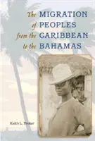 Stěhování národů z Karibiku na Bahamy - The Migration of Peoples from the Caribbean to the Bahamas