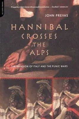 Hannibal překračuje Alpy: Invaze do Itálie a punské války - Hannibal Crosses the Alps: The Invasion of Italy and the Punic Wars