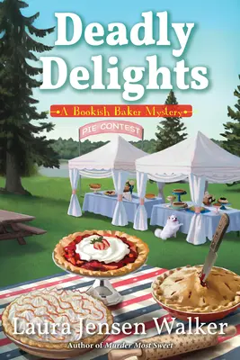 Smrtící požitky: Záhada knižního pekaře - Deadly Delights: A Bookish Baker Mystery