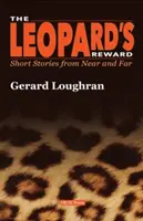 Leopardí odměna - povídky z blízka i z daleka - Leopard's Reward - Short Stories from Near and Far