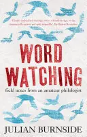 Wordwatching - terénní poznámky amatérského filologa - Wordwatching - field notes from an amateur philologist