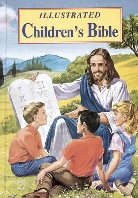 Ilustrovaná Bible pro děti: Oblíbené příběhy ze Starého a Nového zákona - Illustrated Children's Bible: Popular Stories from the Old and New Testaments