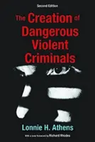 Tvorba nebezpečných násilných zločinců - Creation of Dangerous Violent Criminals