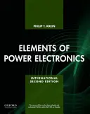 Elements of Power Electronics (Krein Dr. Philip (profesor University of Illinois at Urbana-Champaign)) - Elements of Power Electronics (Krein Dr. Philip (Professor Professor University of Illinois at Urbana-Champaign))