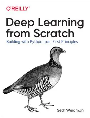 Hluboké učení od nuly: Tvorba v Pythonu od prvních principů - Deep Learning from Scratch: Building with Python from First Principles