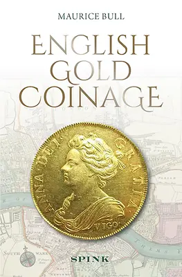 Anglické zlaté mince - English Gold Coinage