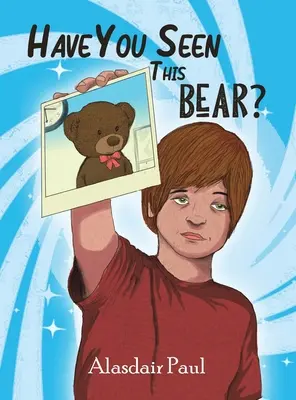 Viděli jste tohoto medvěda? - Have You Seen This Bear?