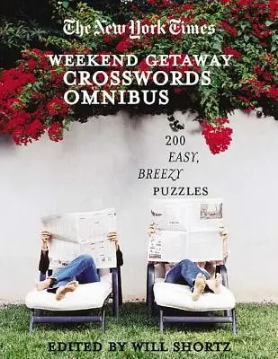 Křížovky New York Times na víkendový výlet: 200 snadných, lehkých hádanek ze stránek New York Times - The New York Times Crosswords for a Weekend Getaway: 200 Easy, Breezy Puzzles