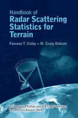 Příručka statistiky radarového rozptylu pro terén: Včetně aktualizace softwaru pro rok 2019 - Handbook of Radar Scattering Statistics for Terrain: Includes 2019 Software Update