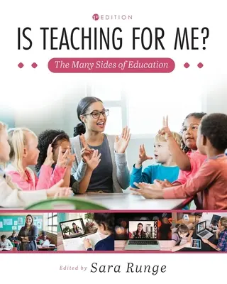 Je učitelství pro mě? Mnohé stránky vzdělávání - Is Teaching for Me? The Many Sides of Education