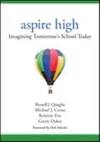 Aspire High: Představujeme si školu zítřka již dnes - Aspire High: Imagining Tomorrow′s School Today