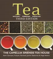 Čaj: historie, odrůdy, druhy - Tea: History, Terroirs, Varieties