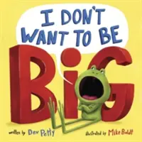Nechci být velký - I Don't Want to Be Big