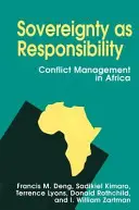 Suverenita jako odpovědnost: Řízení konfliktů v Africe - Sovereignty as Responsibility: Conflict Management in Africa