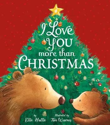 Miluji tě víc než Vánoce - I Love You More Than Christmas