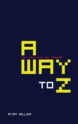 Pryč do Z (Pět dní s učitelem) - Away to Z (Five Days with the Teacher)