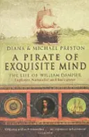 Pirát znamenité mysli - Život Williama Dampiera - Pirate Of Exquisite Mind - The Life Of William  Dampier