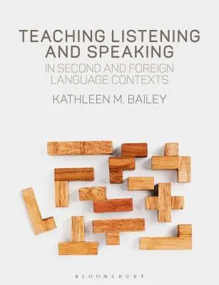 Výuka poslechu a mluvení v kontextu druhého a cizího jazyka - Teaching Listening and Speaking in Second and Foreign Language Contexts