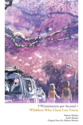 5 centimetrů za sekundu + Děti, které pronásledují ztracené hlasy - 5 Centimeters Per Second + Children Who Chase Lost Voices