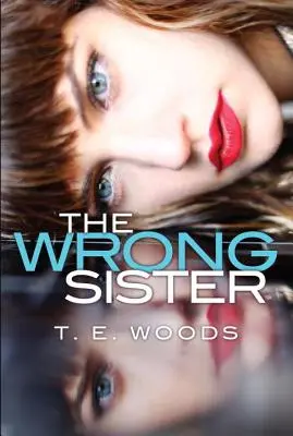 Špatná sestra - The Wrong Sister