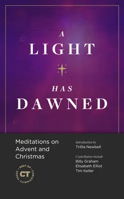 A Light Has Dawned: Svítání: Meditace o adventu a Vánocích - A Light Has Dawned: Meditations on Advent and Christmas