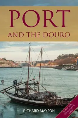 Portské a Douro - Port and the Douro