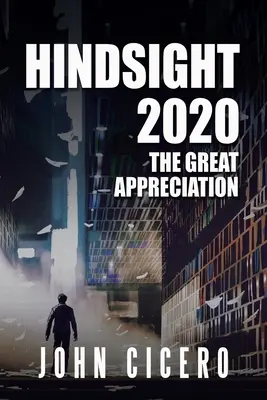 Zpětný pohled 2020: Velké ocenění - Hindsight 2020: The Great Appreciation