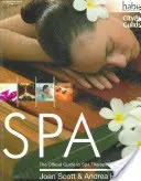 SPA - Oficiální průvodce lázeňskou terapií na úrovni 2 a 3 (Scott Joan (South Trafford College)) - SPA - The Official Guide to Spa Therapy at Levels 2 & 3 (Scott Joan (South Trafford College))