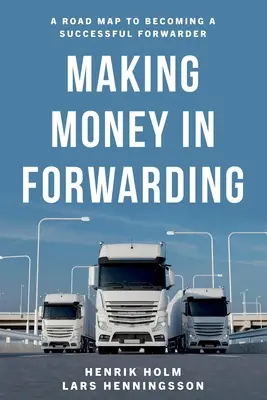 Vydělávání peněz ve spedici - Making Money in Forwarding