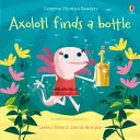 Axolotl najde láhev - Axolotl finds a bottle