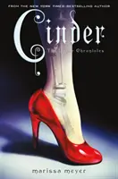 Cinder: První kniha Lunárních kronik - Cinder: Book One of the Lunar Chronicles