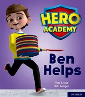 Akademie hrdinů: Růžová knižní skupina: Ben pomáhá - Hero Academy: Oxford Level 1+, Pink Book Band: Ben Helps